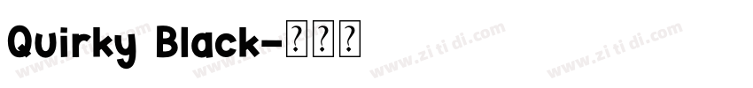 Quirky Black字体转换